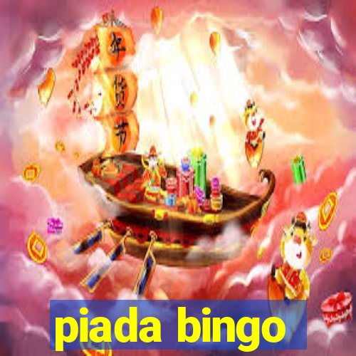 piada bingo